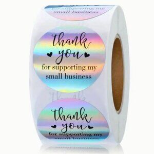 NEW HOLOGRAPHIC THANK YOU FOR SUPPORTING MY SMALL BUSINESS STICKERS 2 ROLLS 1000